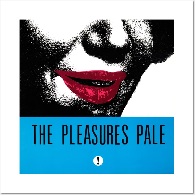 The Pleasures Pale! Secret Smile Wall Art by JAB Music Archive